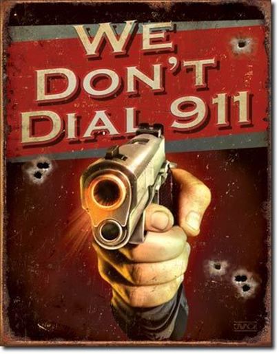 Picture of TIN SIGN JQ - We Don't Dial 911