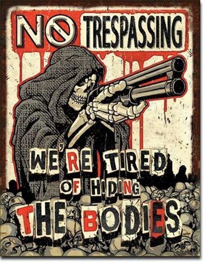 Picture of No Trespassing - "BODIES"