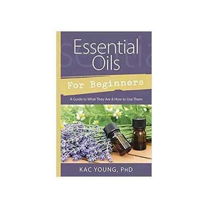 Picture of Essential Oils for Beginners by Kac Young