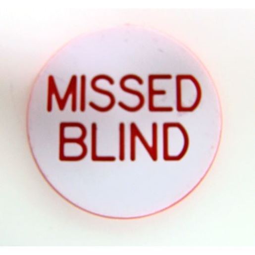 Picture of Missed Blind Button