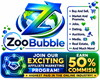 	Join the ZooBubble® Affiliate Program and Earn Big!