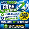 ZooBubble FREE 30 DAY TRIAL START SELLING