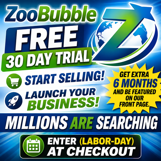 ZooBubble FREE 30 DAY TRIAL START SELLING